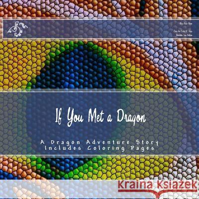 If You Met a Dragon Olivia G. Owens Sidney R. Thayn Irina Bulgaru 9781508737810 Createspace - książka