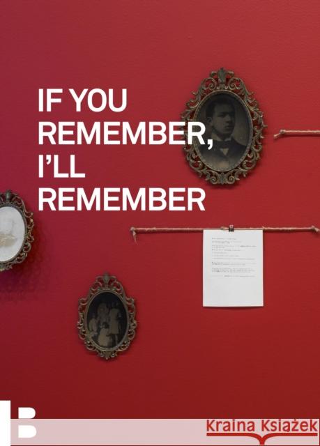 If You Remember, I'll Remember Janet Dees Susy Bielak 9781732568433 Block Museum - książka