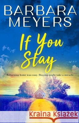 If You Stay Barbara Meyers 9781951286095 Barbara Meyers LLC - książka