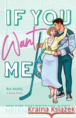 If You Want Me Helena Hunting 9781989185841 Ink & Cupcakes, Inc. - książka
