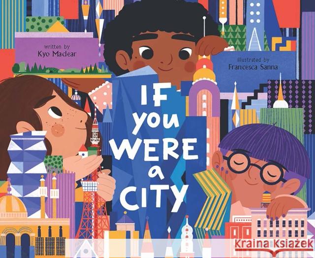 If You Were a City Kyo Maclear Sanna Francesca 9781452155197 Chronicle Books - książka