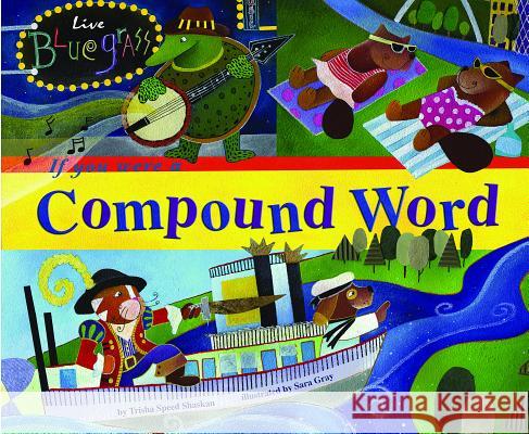 If You Were a Compound Word  9781404847767 Not Avail - książka