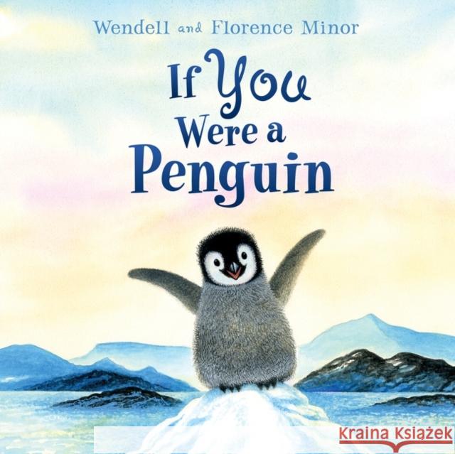 If You Were a Penguin Board Book Minor, Florence 9780063212084 HarperCollins Publishers Inc - książka