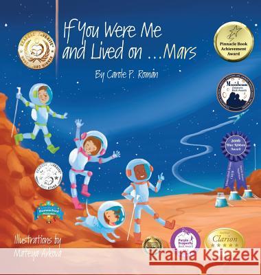 If You Were Me and Lived on... Mars Roman, Carole P. 9781947118898 Chelshire, Inc. - książka