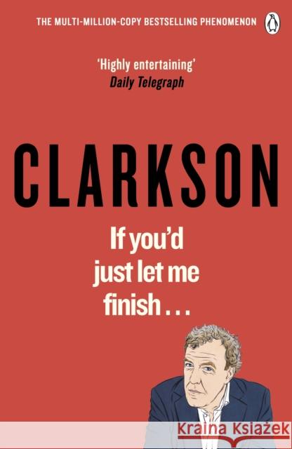 If You’d Just Let Me Finish Jeremy Clarkson 9781405939058 Penguin Books Ltd - książka