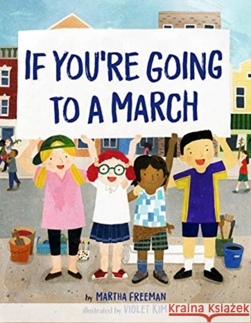 If You're Going to a March Martha Freeman Violet Kim 9781454929932 Sterling Children's Books - książka