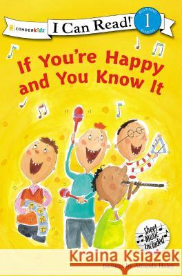 If You're Happy and You Know It: Level 1 Haley, Amanda 9780310716211 Zonderkidz - książka