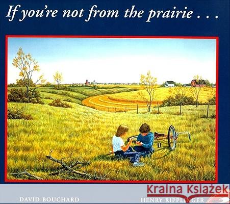 If You're Not from the Prairie David Bouchard Dave Bouchard Henry Ripplinger 9780689820359 Aladdin Paperbacks - książka