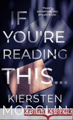 If You're Reading This... Kiersten Modglin 9781956538304 Kiersten Modglin - książka