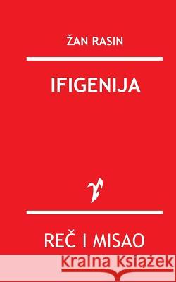 Ifigenija Zan Rasin Rad 9781517605711 Createspace - książka