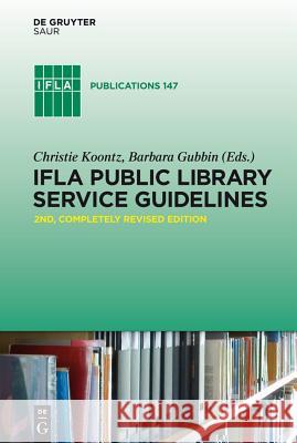 IFLA Public Library Service Guidelines Christie Koontz 9783110232264 K. G. Saur - książka