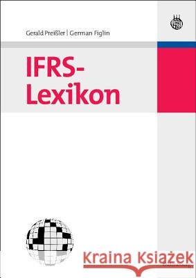 IFRS-Lexikon Gerald Preißler, German Figlin 9783486586107 Walter de Gruyter - książka