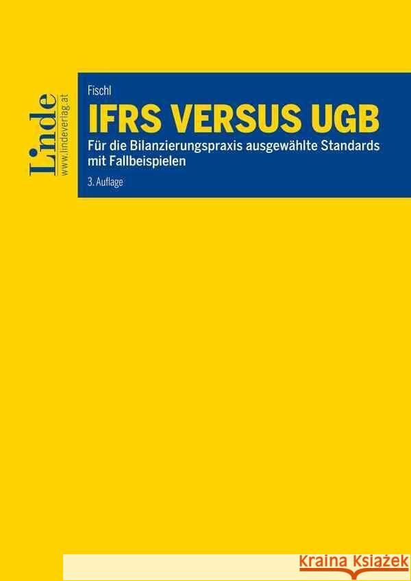 IFRS versus UGB Fischl, Dietmar 9783707344141 Linde, Wien - książka