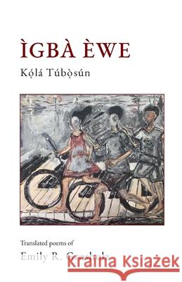 Ìgbà Èwe Kọ́lá Túbọ̀sún 9798533194105 Independently Published - książka