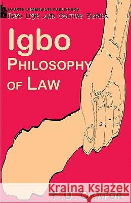 Igbo Philosophy of Law F.U. Okafor 9789781561344 Fourth Dimension Publishing Co Ltd ,Nigeria - książka