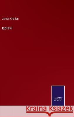 Igdrasil James Challen 9783375132774 Salzwasser-Verlag - książka