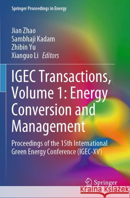 IGEC Transactions, Volume 1: Energy Conversion and Management  9783031489044 Springer - książka