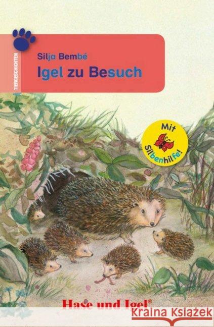 Igel zu Besuch / Silbenhilfe : Schulausgabe. 2./3. Klasse Bembé, Silja 9783867602549 Hase und Igel - książka