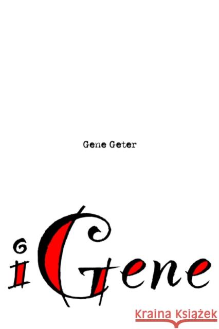 iGene Gene Geter 9780595383122 iUniverse - książka