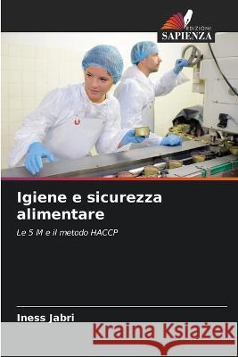 Igiene e sicurezza alimentare Iness Jabri   9786205881187 Edizioni Sapienza - książka