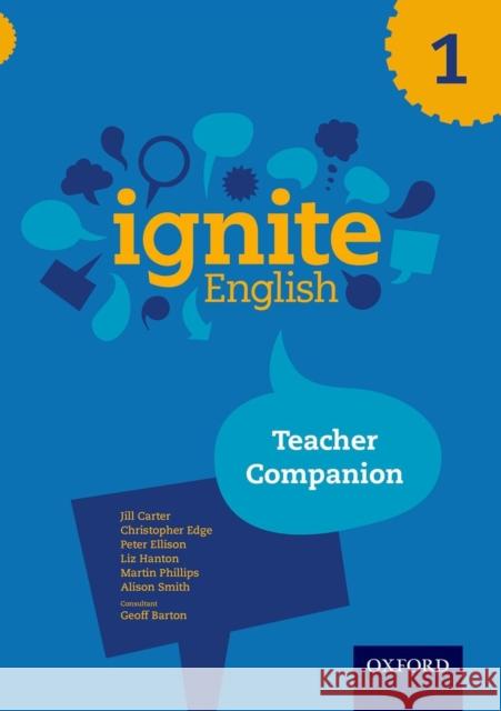 Ignite English: Teacher Companion 1 Jill Carter Christopher Edge Peter Ellison 9780198392453 Oxford University Press - książka