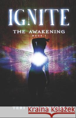 Ignite: The Awakening Teri Taylor-Rose 9798723372535 Independently Published - książka
