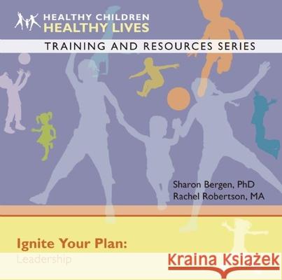 Ignite Your Plan: Leadership Sharon Bergen, Rachel Robertson 9781605542850 Redleaf Press - książka