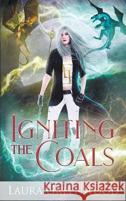 Igniting The Coals Greenwood Laura Greenwood 9798201872670 Draft2Digital - książka
