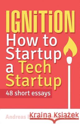 Ignition: How to Startup a Tech Startup MR Andreas Bauer MR Julian Hall 9780992642259 Salmon Hall - książka