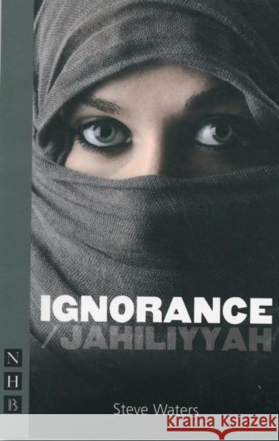 Ignorance/Jahiliyyah Steve Waters 9781848422957  - książka