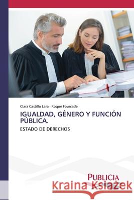 Igualdad, G?nero Y Funci?n P?blica. Clara Castill Roqu? Fourcade 9786209119781 Publicia - książka