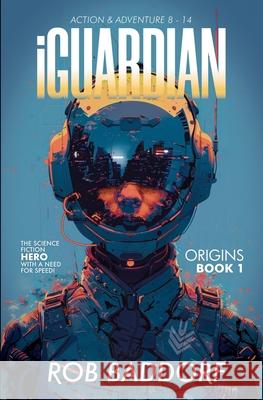 iGuardian, Origins (Book 1): Action & Adventure 8 - 14 Rob Baddorf 9781956061727 Jar of Lightning - książka