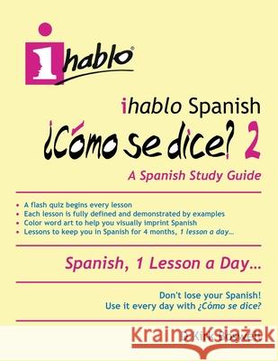 ihablo Spanish ¿Cómo se dice? 2 Boswell, D. Kirk 9780998641829 Ihablo - książka