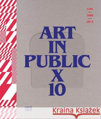 Ihme 2009-2018: 10 Times Art in Public Toppila, Paula 9783775744676 Hatje Cantz - książka