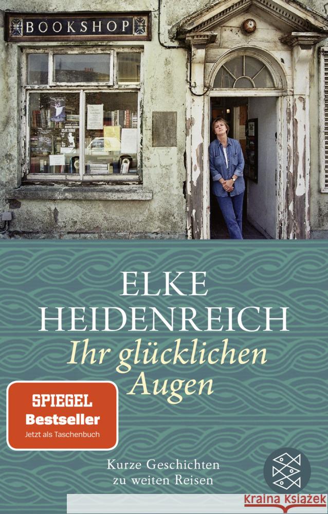 Ihr glücklichen Augen Heidenreich, Elke 9783596708765 FISCHER Taschenbuch - książka