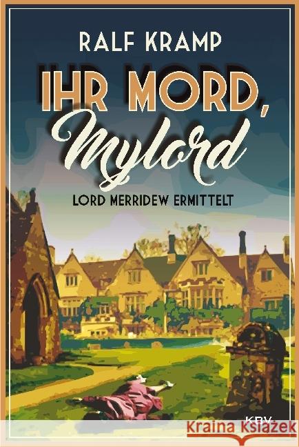 Ihr Mord, Mylord : Lord Merridew ermittelt Kramp, Ralf 9783954413195 KBV - książka