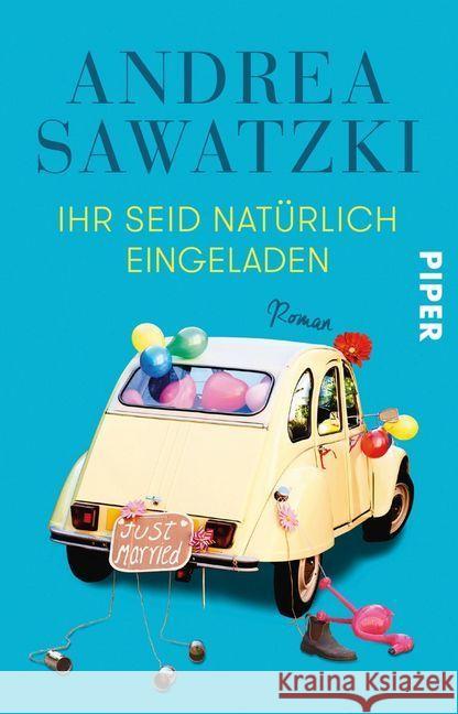 Ihr seid natürlich eingeladen : Roman Sawatzki, Andrea 9783492312110 Piper - książka