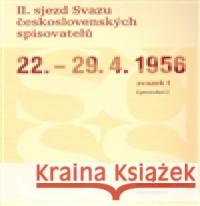 II. sjezd Svazu československých spisovatelů 22.–29. 4. 1956 (protokol) Michal Bauer 9788087481042 Akropolis - książka