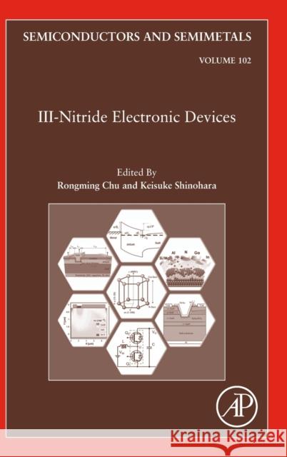 III-Nitride Electronic Devices: Volume 102 Chu, Rongming 9780128175446 Academic Press - książka