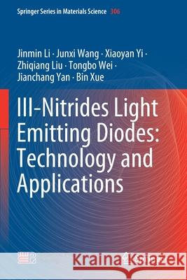 III-Nitrides Light Emitting Diodes: Technology and Applications Jinmin Li Junxi Wang Xiaoyan Yi 9789811579516 Springer - książka