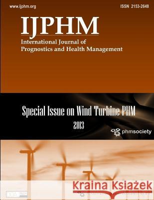 IJPHM Special Issue on Wind Turbine PHM 2013 (b/w) Phm Society 9781936263073 Phm Society - książka