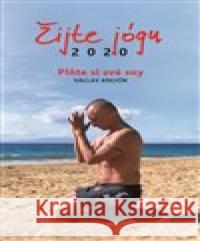 Žijte jógu diář 2020 Václav Krejčík 8594195040184 Power Yoga Akademie - książka