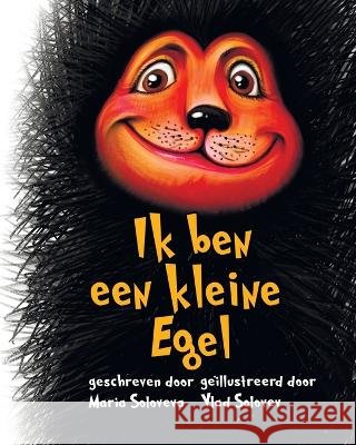 Ik ben een kleine Egel Maria Soloveva, Vlad Solovev 9798355762544 Independently Published - książka