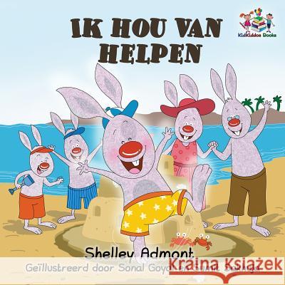 Ik hou van helpen: I Love to Help - Dutch edition Admont, Shelley 9781525903373 Kidkiddos Books Ltd. - książka