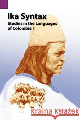 Ika Syntax: Studies in the Languages of Colombia 1 Paul Frank 9780883128015 Sil International, Global Publishing - książka