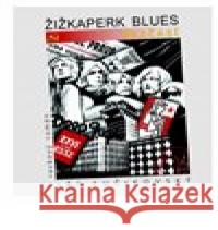 Žižkaperk blues - Bezčasí Jiří Fučíkovský 9788076290945 Talent Pro ART - książka
