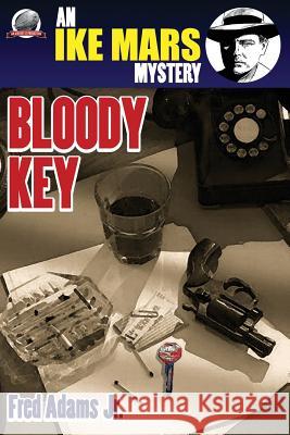 Ike Mars: Bloody Key James McFarland Fred Adam 9781946183606 Airship 27 - książka