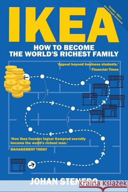 Ikea: How to Become the World's Richest Man Stenbo, Johan 9781783341726 Gibson Square Books Ltd - książka