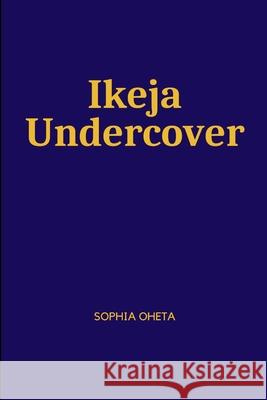 Ikeja Undercover Oheta Sophia 9788846283412 OS Pub - książka