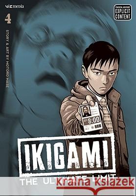 Ikigami: The Ultimate Limit, Vol. 4, 4 Mase, Motoro 9781421526812 Viz Media - książka